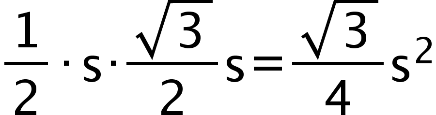begin mathsize 16px style 1 half times text s· end text fraction numerator square root of 3 over denominator 2 end fraction text s= end text fraction numerator square root of 3 over denominator 4 end fraction text s end text squared end style