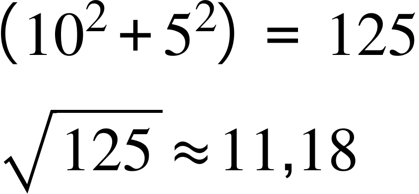 left parenthesis 10 squared plus 5 squared right parenthesis space equals space 125
square root of 125 almost equal to 11 comma 18