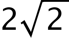 begin mathsize 16px style 2 square root of 2 end style