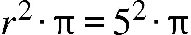 r squared times straight pi equals 5 squared times straight pi