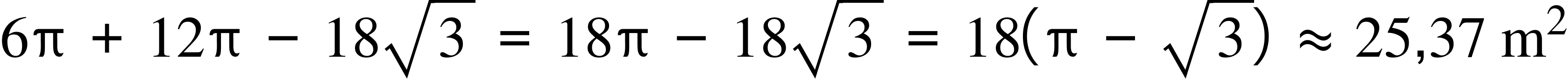 6 straight pi space plus space 12 straight pi space minus space 18 square root of 3 space equals space 18 straight pi space minus space 18 square root of 3 space equals space 18 left parenthesis straight pi space minus space square root of 3 right parenthesis space almost equal to space 25 comma 37 space straight m squared